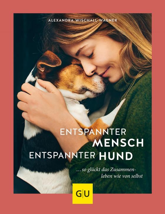 Cover-Bild Entspannter Mensch - entspannter Hund...