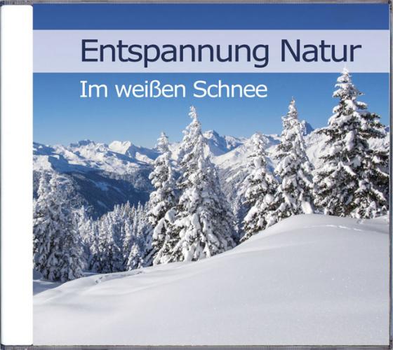 Cover-Bild Entspannung Natur - Im weißen Schnee