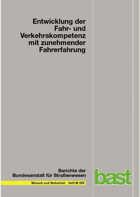 Cover-Bild Entwicklung der Fahr- und Verkehrskompetenz mit zunehmender Fahrerfahrung