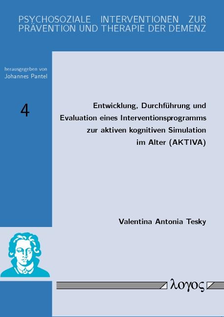 Cover-Bild Entwicklung, Durchführung und Evaluation eines Interventionsprogramms zur aktiven kognitiven Simulation im Alter (AKTIVA)