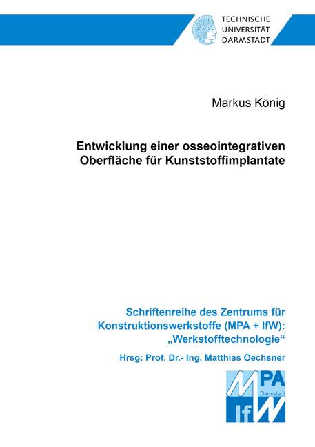 Cover-Bild Entwicklung einer osseointegrativen Oberfläche für Kunststoffimplantate