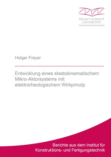 Cover-Bild Entwicklung eines elastokinematischem Mikro-Aktorsystems mit elektrorheologischem Wirkprinzip