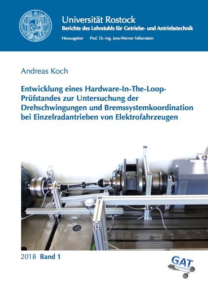 Cover-Bild Entwicklung eines Hardware-In-The-Loop-Prüfstandes zur Untersuchung der Drehschwingungen und Bremssystemkoordination bei Einzelradantrieben von Elektrofahrzeugen