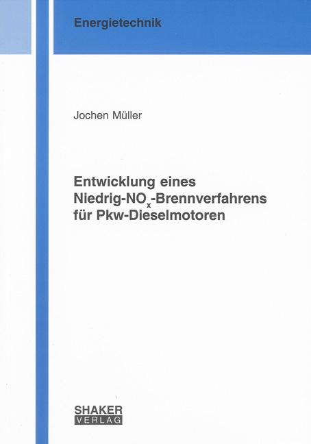 Cover-Bild Entwicklung eines Niedrig-NOx-Brennverfahrens für Pkw-Dieselmotoren