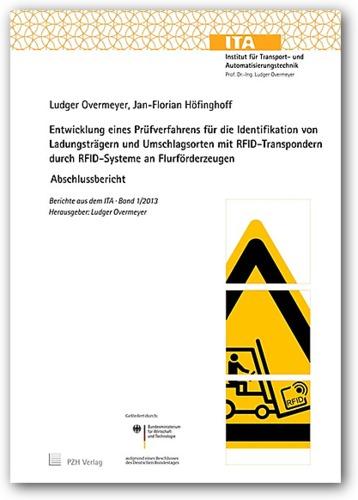 Cover-Bild Entwicklung eines Prüfverfahrens für die Identifikation von Ladungsträgern und Umschlagsorten mit RFID-Transpondern durch RFID-Systeme an Flurförderzeugen