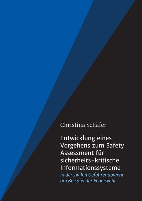 Cover-Bild Entwicklung eines Vorgehens zum Safety Assessment für sicherheits-kritische Informationssysteme