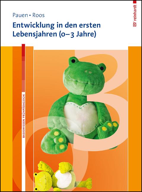 Cover-Bild Entwicklung in den ersten Lebensjahren (0–3 Jahre)