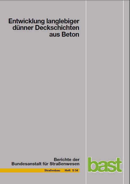 Cover-Bild Entwicklung langlebiger dünner Deckschichten aus Beton