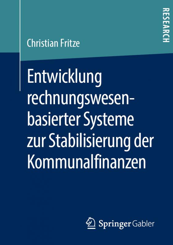 Cover-Bild Entwicklung rechnungswesenbasierter Systeme zur Stabilisierung der Kommunalfinanzen