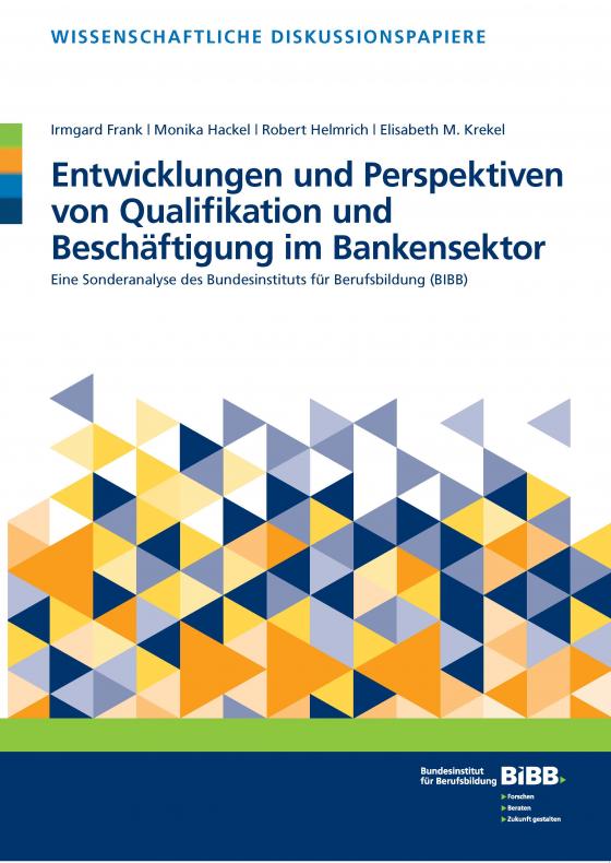 Cover-Bild Entwicklungen und Perspektiven von Qualifikation und Beschäftigung im Bankensektor