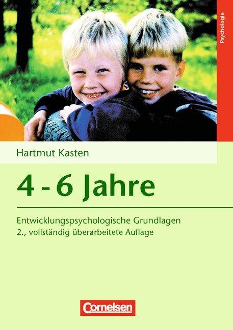 Cover-Bild Entwicklungspsychologische Grundlagen / 4-6 Jahre (2., vollständig überarbeitete Auflage)
