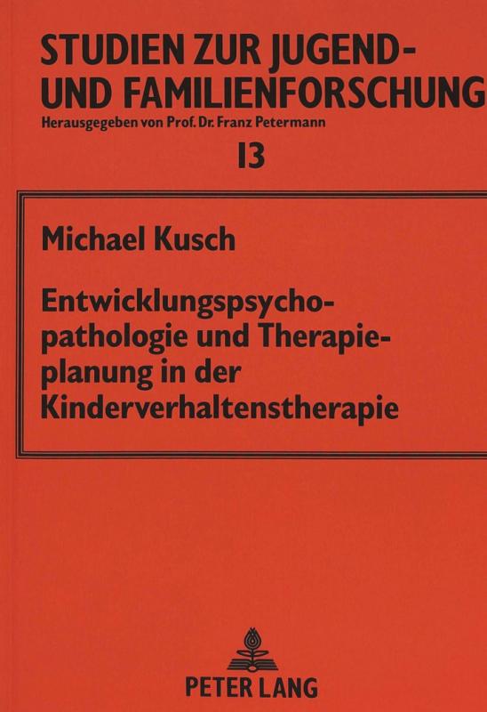 Cover-Bild Entwicklungspsychopathologie und Therapieplanung in der Kinderverhaltenstherapie