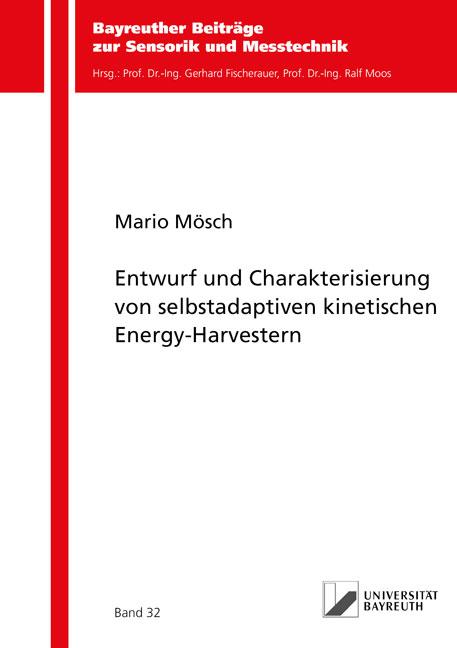 Cover-Bild Entwurf und Charakterisierung von selbstadaptiven kinetischen Energy-Harvestern