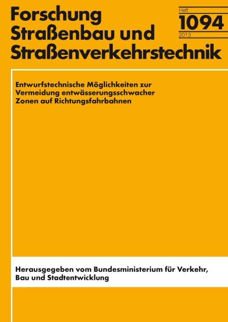 Cover-Bild Entwurfstechnische Möglichkeiten zur Vermeidung entwässerungsschwacher Zonen auf Richtungsfahrbahnen