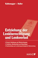 Cover-Bild Entziehung der Lenkberechtigung und Lenkverbot