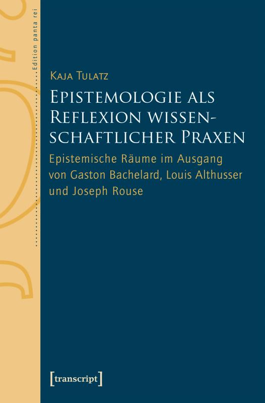 Cover-Bild Epistemologie als Reflexion wissenschaftlicher Praxen