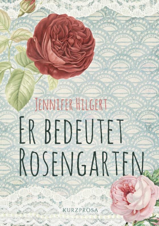 Cover-Bild Er bedeutet Rosengarten
