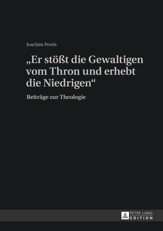 Cover-Bild «Er stößt die Gewaltigen vom Thron und erhebt die Niedrigen»