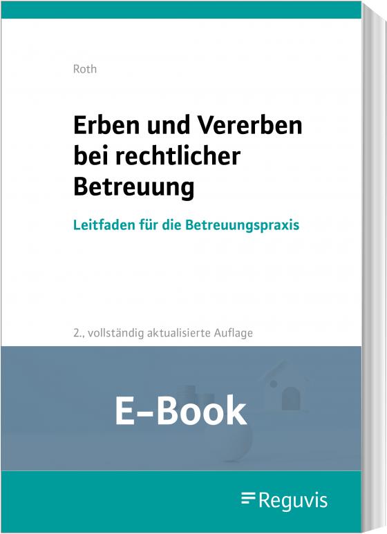 Cover-Bild Erben und Vererben bei rechtlicher Betreuung (E-Book)