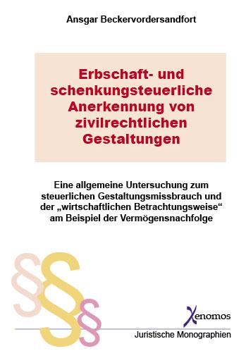 Cover-Bild Erbschaft- und schenkungsteuerliche Anerkennung von zivilrechtlichen Gestaltungen