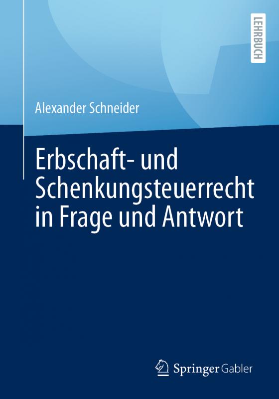 Cover-Bild Erbschaft- und Schenkungsteuerrecht in Frage und Antwort