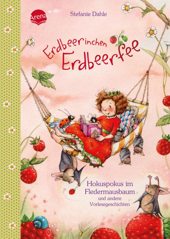 Cover-Bild Erdbeerinchen Erdbeerfee. Hokuspokus im Fledermausbaum und andere Vorlesegeschichten