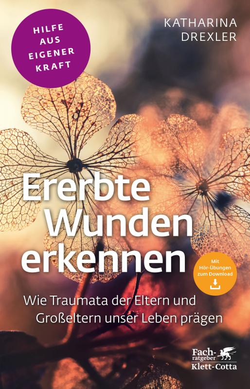 Cover-Bild Ererbte Wunden erkennen (Fachratgeber Klett-Cotta, Bd.)