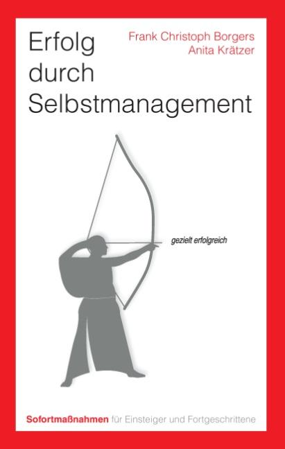 Cover-Bild Erfolg durch Selbstmanagement. Sofortmaßnahmen für Einsteiger und Fortgeschrittene