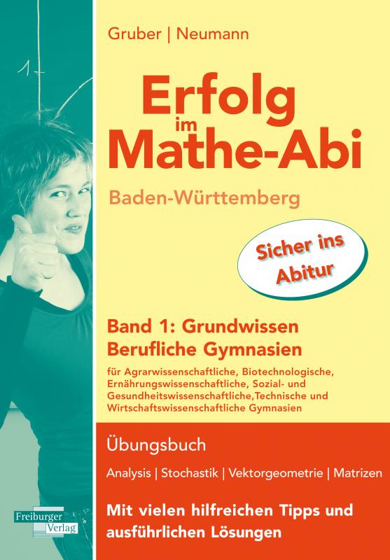 Cover-Bild Erfolg im Mathe-Abi Baden-Württemberg Berufliche Gymnasien Band 1: Grundwissen