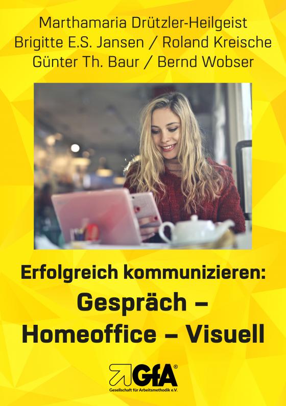 Cover-Bild Erfolgreich kommunizieren: Gespräch– Homeoﬃce - Visuell