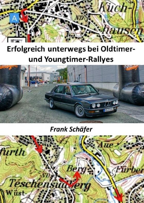 Cover-Bild Erfolgreich unterwegs bei Oldtimer- und Youngtimer-Rallyes