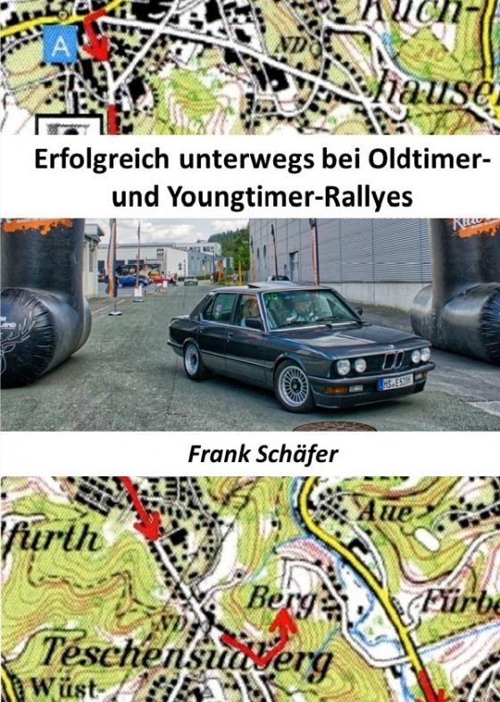 Cover-Bild Erfolgreich unterwegs bei Oldtimer- und Youngtimer-Rallyes