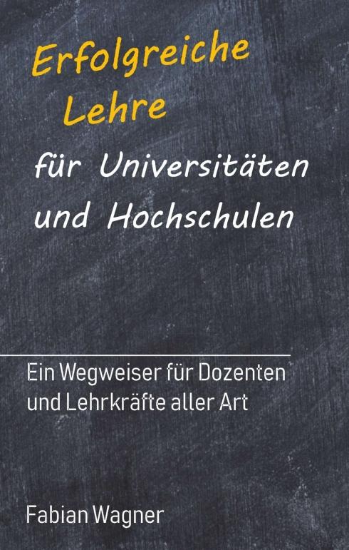 Cover-Bild Erfolgreiche Lehre für Universitäten und Hochschulen