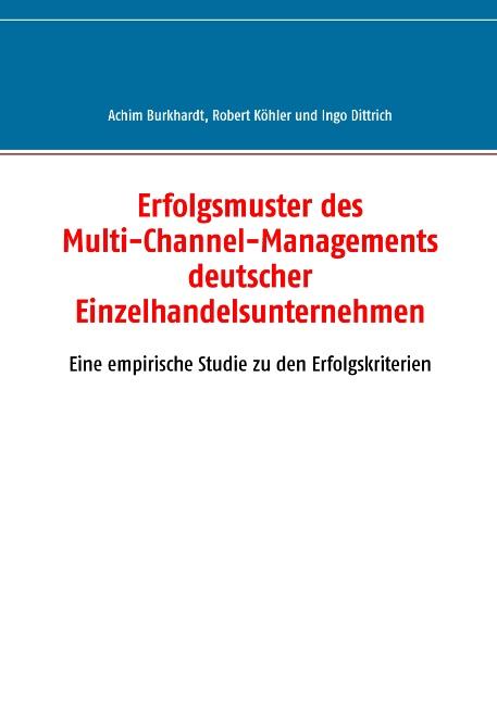 Cover-Bild Erfolgsmuster des Multi-Channel-Managements deutscher Einzelhandelsunternehmen
