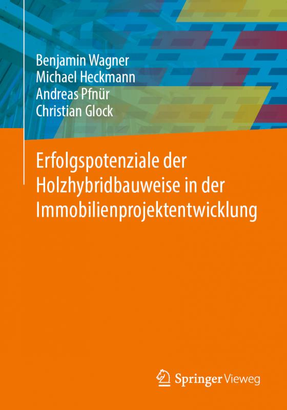 Cover-Bild Erfolgspotenziale der Holzhybridbauweise in der Immobilienprojektentwicklung