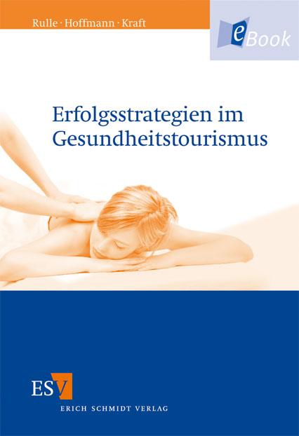 Cover-Bild Erfolgsstrategien im Gesundheitstourismus