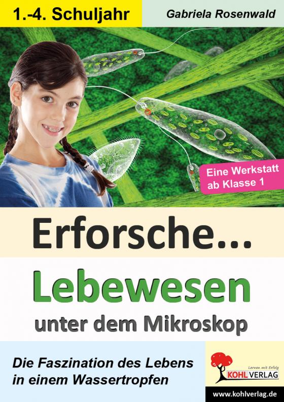 Cover-Bild Erforsche ... Lebewesen unter dem Mikroskop