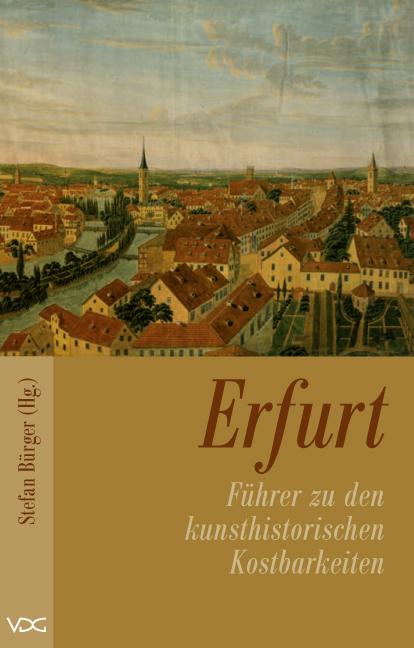 Cover-Bild Erfurt - Führer zu den kulturhistorischen Kostbarkeiten des Mittelalters