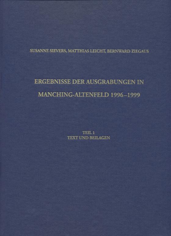 Cover-Bild Ergebnisse der Ausgrabungen in Manching-Altenfeld 1996 bis 1999