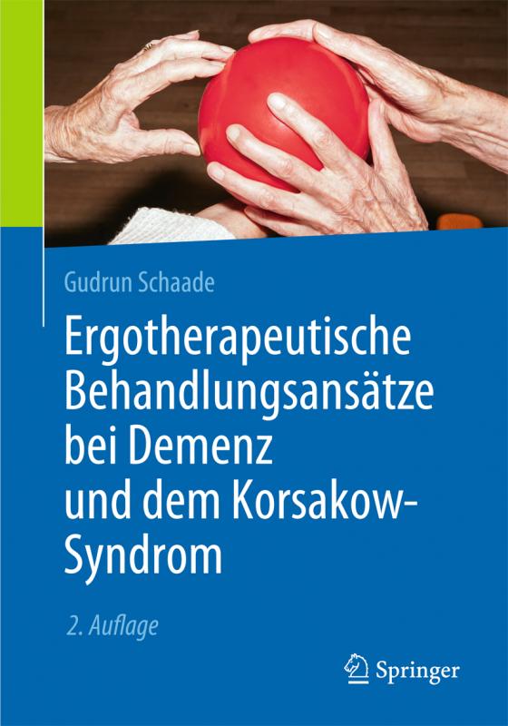 Cover-Bild Ergotherapeutische Behandlungsansätze bei Demenz und dem Korsakow-Syndrom