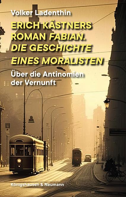 Cover-Bild Erich Kästners Roman "Fabian. Die Geschichte eines Moralisten"