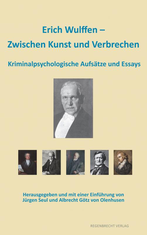 Cover-Bild Erich Wulffen – Zwischen Kunst und Verbrechen