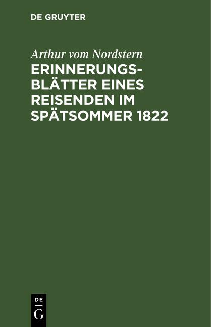 Cover-Bild Erinnerungsblätter eines Reisenden im Spätsommer 1822