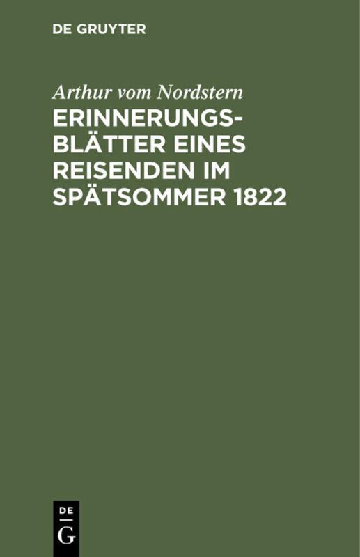 Cover-Bild Erinnerungsblätter eines Reisenden im Spätsommer 1822