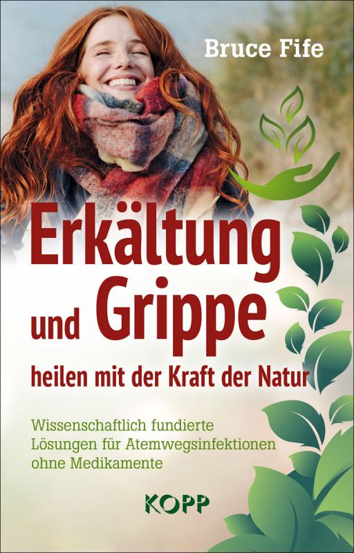 Cover-Bild Erkältung und Grippe heilen mit der Kraft der Natur