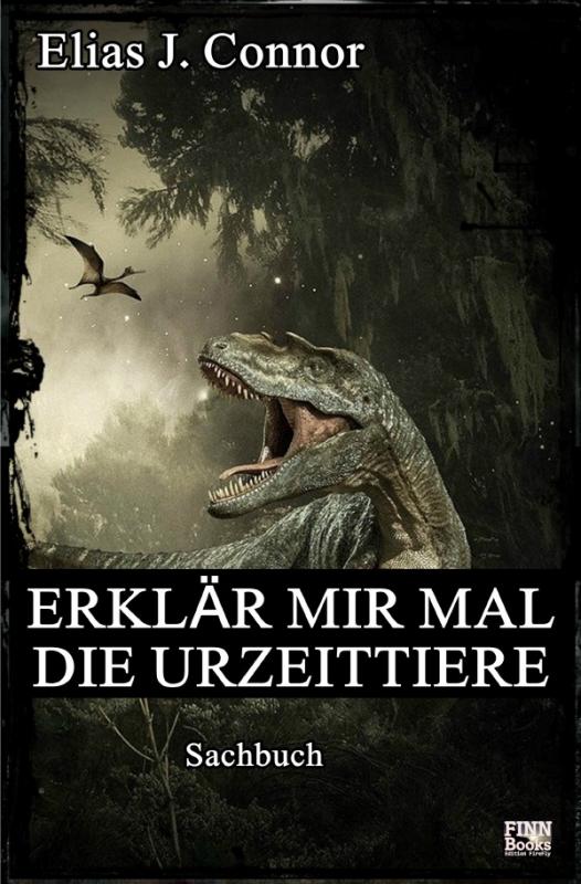 Cover-Bild Erklär mir mal die Urzeittiere