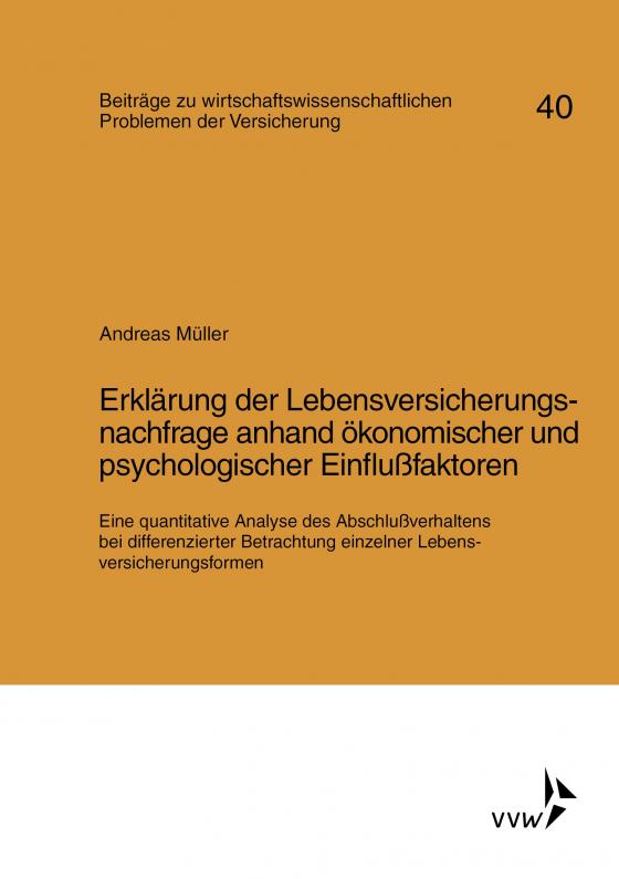 Cover-Bild Erklärung der Lebensversicherungsnachfrage anhand ökonomischer und psychologischer Einflussfaktoren