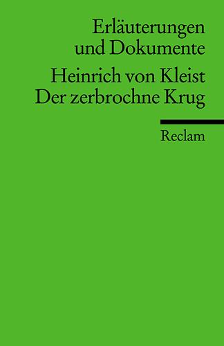 Cover-Bild Erläuterungen und Dokumente: Heinrich von Kleist: Der zerbrochne Krug