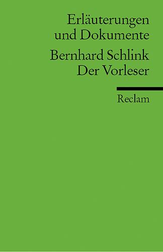 Cover-Bild Erläuterungen und Dokumente zu Bernhard Schlink: Der Vorleser
