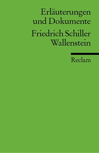 Cover-Bild Erläuterungen und Dokumente zu Friedrich Schiller: Wallenstein